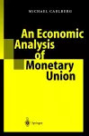 An Economic Analysis of Monetary Union cover