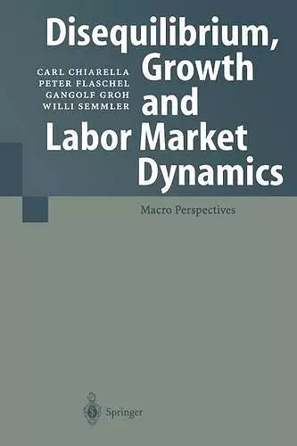Disequilibrium, Growth and Labor Market Dynamics cover