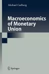 Macroeconomics of Monetary Union cover