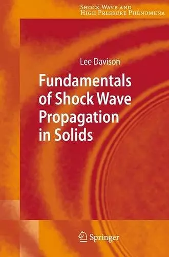 Fundamentals of Shock Wave Propagation in Solids cover
