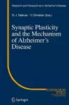 Synaptic Plasticity and the Mechanism of Alzheimer's Disease cover