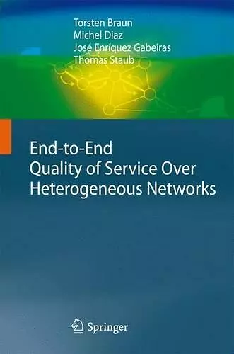End-to-End Quality of Service Over Heterogeneous Networks cover