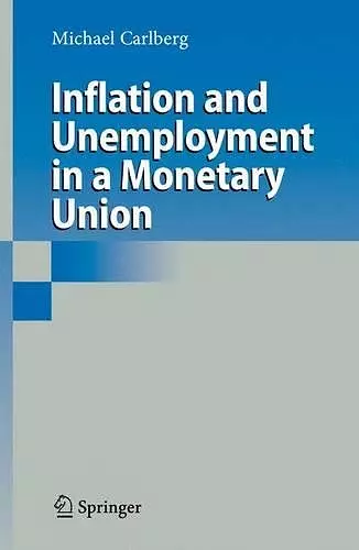 Inflation and Unemployment in a Monetary Union cover