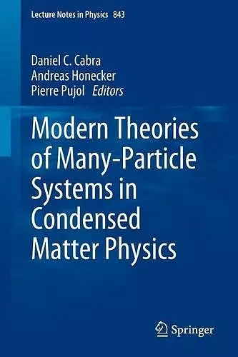 Modern Theories of Many-Particle Systems in Condensed Matter Physics cover