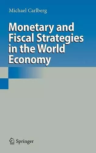 Monetary and Fiscal Strategies in the World Economy cover
