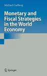 Monetary and Fiscal Strategies in the World Economy cover