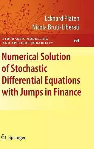 Numerical Solution of Stochastic Differential Equations with Jumps in Finance cover