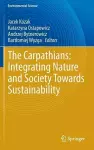 The Carpathians: Integrating Nature and Society Towards Sustainability cover