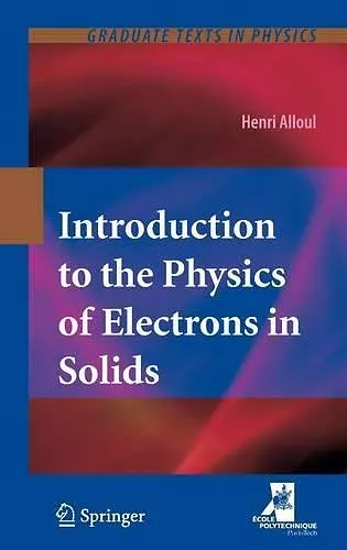 Introduction to the Physics of Electrons in Solids cover