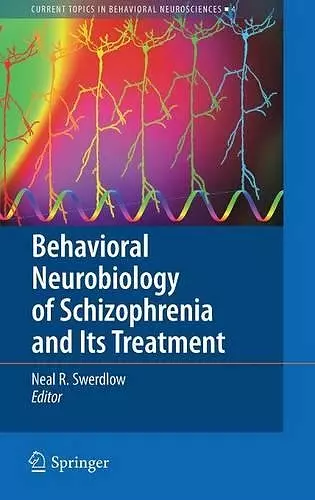 Behavioral Neurobiology of Schizophrenia and Its Treatment cover