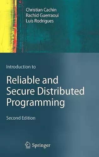 Introduction to Reliable and Secure Distributed Programming cover