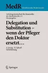 Delegation und Substitution – wenn der Pfleger den Doktor ersetzt… cover