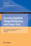 Security-Enriched Urban Computing and Smart Grid cover
