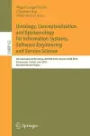Ontology, Conceptualization and Epistemology for Information Systems, Software Engineering and Service Science cover