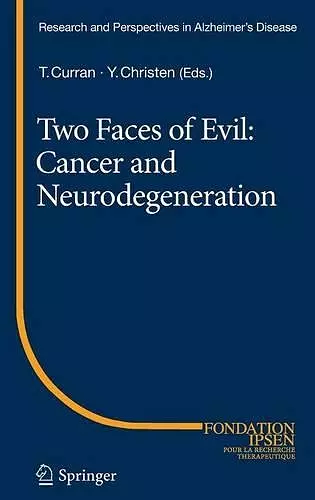 Two Faces of Evil: Cancer and Neurodegeneration cover