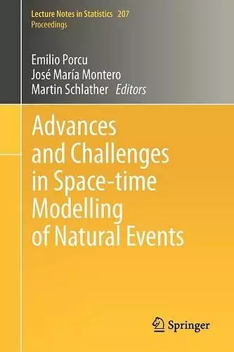 Advances and Challenges in Space-time Modelling of Natural Events cover