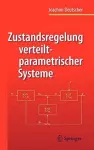 Zustandsregelung verteilt-parametrischer Systeme cover