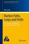 Markov Paths, Loops and Fields cover
