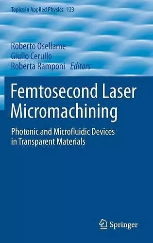 Femtosecond Laser Micromachining cover