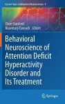Behavioral Neuroscience of Attention Deficit Hyperactivity Disorder and Its Treatment cover