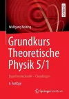 Grundkurs Theoretische Physik 5/1 cover