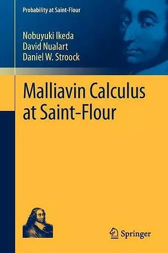 Malliavin Calculus at Saint-Flour cover