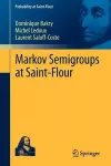 Markov Semigroups at Saint-Flour cover