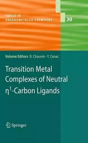 Transition Metal Complexes of Neutral eta1-Carbon Ligands cover