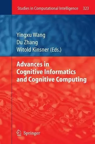 Advances in Cognitive Informatics and Cognitive Computing cover