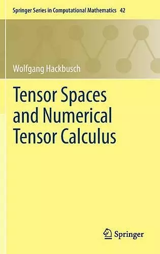 Tensor Spaces and Numerical Tensor Calculus cover