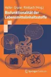 Biofunktionalität der Lebensmittelinhaltsstoffe cover