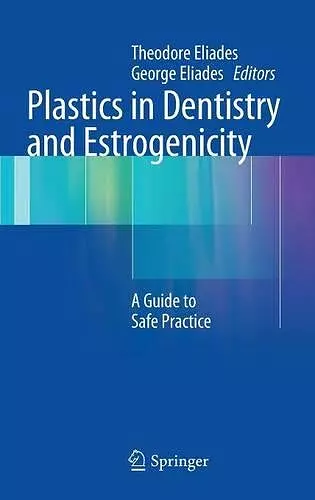 Plastics in Dentistry and Estrogenicity cover