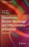 Transmission Electron Microscopy and Diffractometry of Materials cover