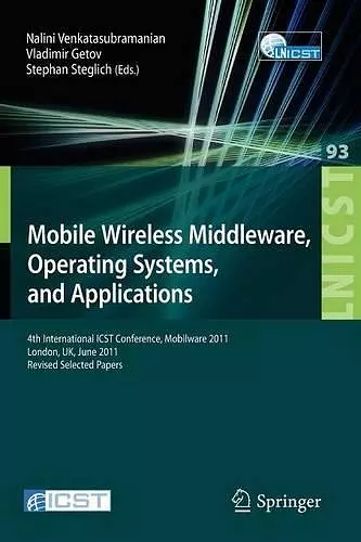 Mobile Wireless Middleware, Operating Systems, and Applications cover