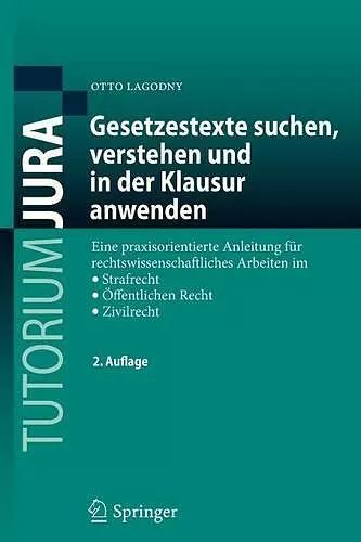 Gesetzestexte suchen, verstehen und in der Klausur anwenden cover