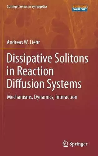 Dissipative Solitons in Reaction Diffusion Systems cover