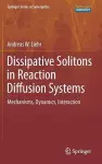 Dissipative Solitons in Reaction Diffusion Systems cover