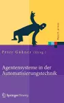 Agentensysteme in Der Automatisierungstechnik cover