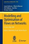 Modelling and Optimisation of Flows on Networks cover