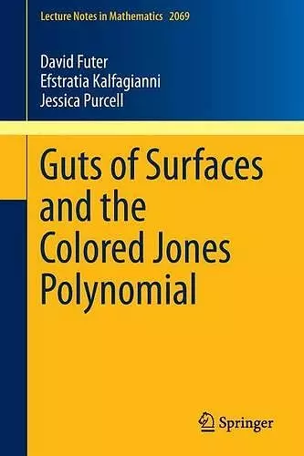 Guts of Surfaces and the Colored Jones Polynomial cover