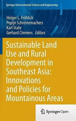 Sustainable Land Use and Rural Development in Southeast Asia: Innovations and Policies for Mountainous Areas cover