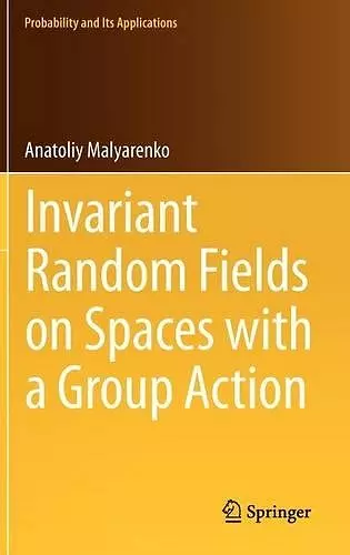 Invariant Random Fields on Spaces with a Group Action cover