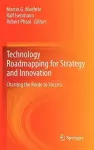 Technology Roadmapping for Strategy and Innovation cover