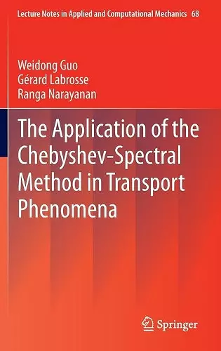 The Application of the Chebyshev-Spectral Method in Transport Phenomena cover