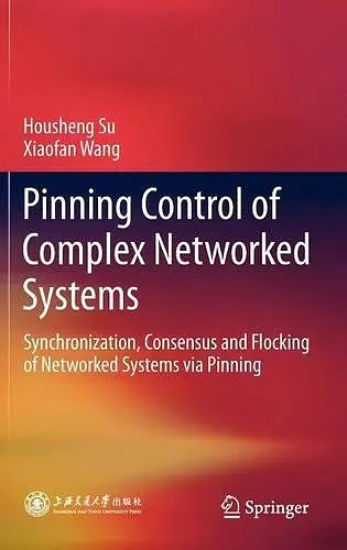 Pinning Control of Complex Networked Systems cover
