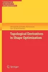 Topological Derivatives in Shape Optimization cover