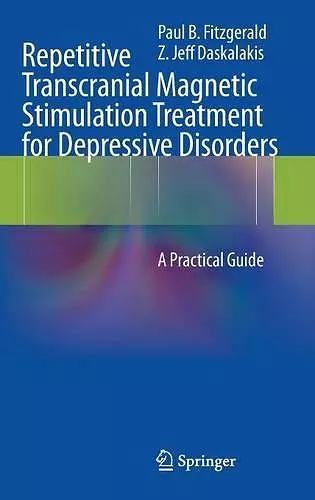 Repetitive Transcranial Magnetic Stimulation Treatment for Depressive Disorders cover