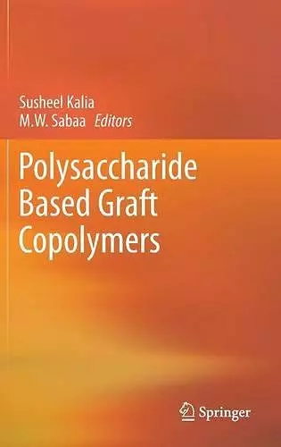 Polysaccharide Based Graft Copolymers cover