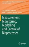 Measurement, Monitoring, Modelling and Control of Bioprocesses cover