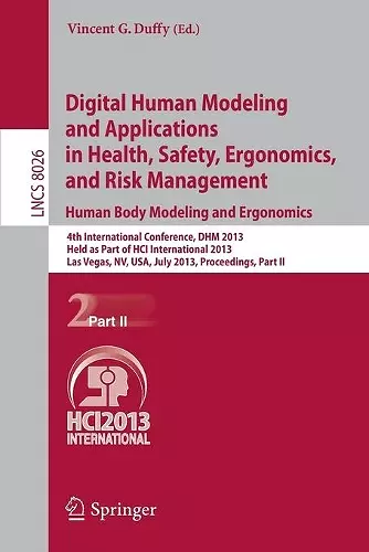 Digital Human Modeling and Applications in Health, Safety, Ergonomics and Risk Management. Human Body Modeling and Ergonomics cover